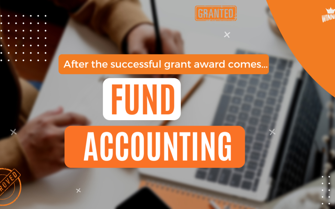 After the Grant Award comes Fund Accounting!