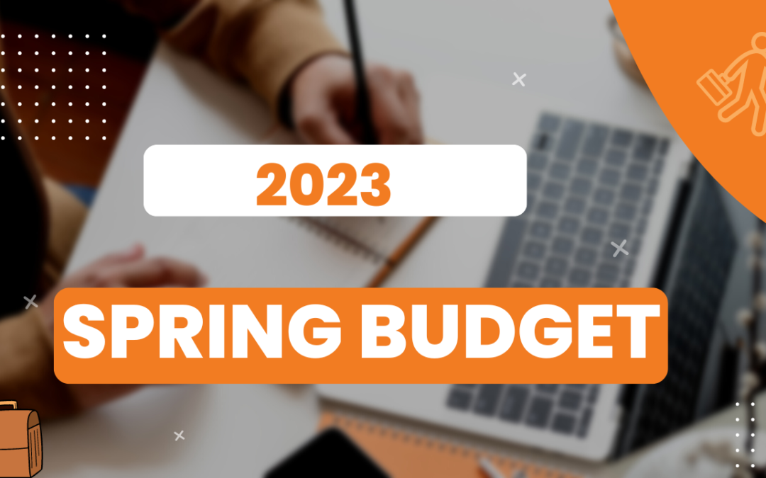 2023 Spring Budget: How it affects you, me and our businesses (in plain English)!